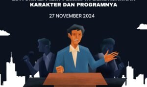 EDITORIAL: Pilih Pemimpin Berdasarkan Karakter dan Programnya