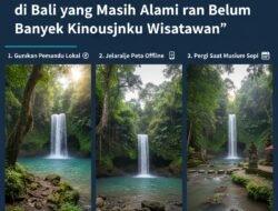 Cara Menemukan Hidden Waterfall di Bali yang Masih Alami dan Belum Banyak Dikunjungi Wisatawan
